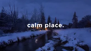 calm place.