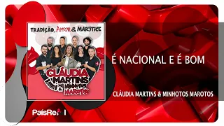 Cláudia Martins & Minhotos Marotos - É Nacional e é Bom