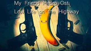 My Friend Pedro Ost - Low Life on the Highway (Mitch the Butcher Fight)