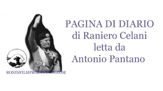 PAGINA DI DIARIO di Raniero Celani letta da Antonio Pantano