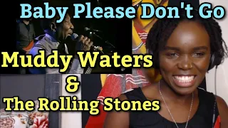 African Girl Reacts To Muddy Waters & The Rolling Stones - Baby Please Don't Go