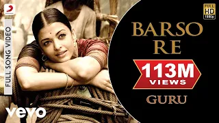 A.R. Rahman - Barso Re Best Video|Guru|Aishwarya Rai|Shreya Ghoshal|Uday Mazumdar