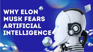 Why Elon Musk is Afraid of Artificial Intelligence | Insights from 'Superintelligence'  Nick Bostrom