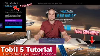 Tobii EyeTracker 5 Tutorial for MSFS2020: Setup, Settings and Calibration Explained (Time stamped)