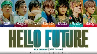 NCT DREAM (엔시티 드림) - 'Hello Future' Lyrics [Color Coded_Han_Rom_Eng]