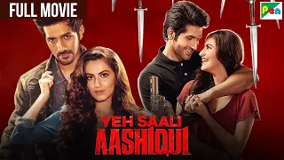 Yeh Saali Aashiqui Full Movie | Shivaleeka Oberoi | Vardhan Puri | Jessey Lever | सुपरहिट हिंदी मूवी