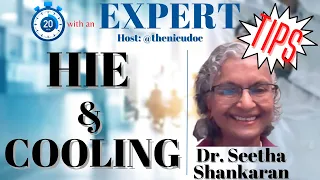 Hypoxic Ischemic Encephalopathy (HIE): Interview with Dr. Shankaran, the cooling expert!
