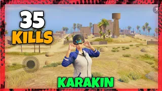 35 KILLS TOTAL | KING OF KARAKIN | SOLO VS SQUAD | iPHONE 7 PUBG MOBILE | PUBG MOBILE