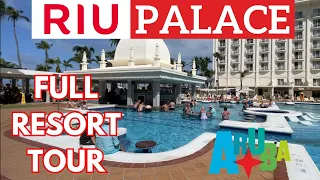 RIU PALACE ARUBA RESORT 2024- ALL INCLUSIVE - FULL RESORT TOUR - ARUBA VACATION RESORT