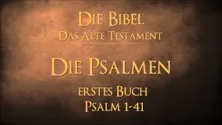 Die Psalmen - erstes Buch Psalm 1-41