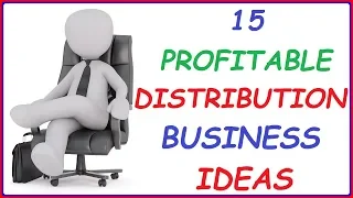 15 Profitable Distribution Business Ideas To Start To Make Money ( Best Distributor Business Ideas)