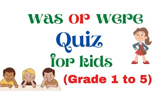 Was or were || Practice Quiz for Kids || Concept Clear