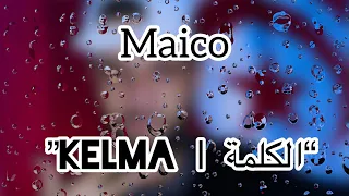 Maico -kelma | الكلمة (audio officiel)