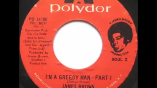 JAMES BROWN - I'm A Greedy Man (Part 1&2) 1971