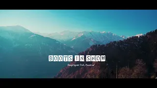 BOOTS IN SNOW | by: Saurabh Kakade | cinematic travel video | Himachal trek | Hampta pass trek |