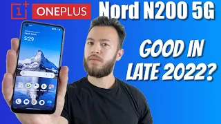 OnePlus Nord N200 5G - Good in Late 2022?