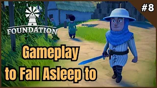 FALL ASLEEP in my growing MEDIEVAL village | Foundation [EP 8]