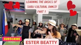 Learning the basics of Philippine's #subli  cultural cance: Part 1 ‖ Ester Beatty