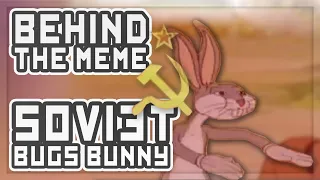 Behind The Meme: Communist Bugs Bunny [Meme Explained]