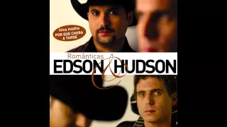 Edson & Hudson - Mil Razões Para Chorar