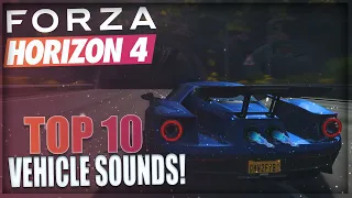 TOP 10 BEST SOUNDING CARS IN FORZA HORIZON 4!