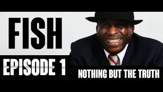 London's Craziest Gangster Mr FISH Episode 1- Nothing But The Truth Podcast