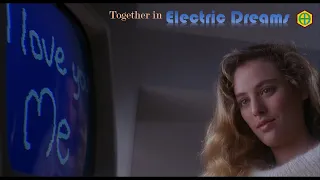 Together in Electric Dreams (Movie Soundtrack Electric Dreams 1984)