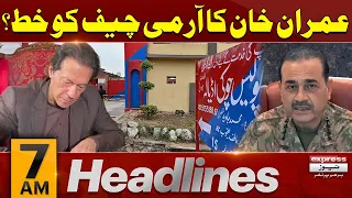 Imran Khan's letter to Gen Asim Munir  | News Headlines 7 AM | Latest News | Pakistan News