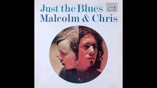 Malcolm & Chris ⭐Just the Blues⭐Sunshine So Bright⭐. ((*1970*))