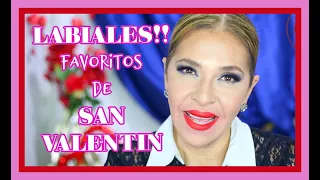 LABIALES!! Mis favoritos para SAN VALENTIN | High end & Low Cost