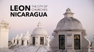 48 Hours in Leon, The City of Churches || Nicaragua Travel Vlog