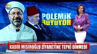 Kadir Mısıroğlu ziyaretine tepki dinmedi