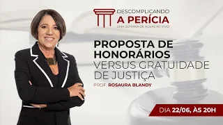 Professora Rosaura: Proposta de honorários versus Gratuidade de justiça