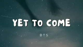 Yet To Come-BTS