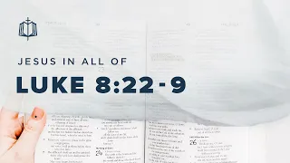 Luke 8:22-9 | Who is Jesus | Bible Study