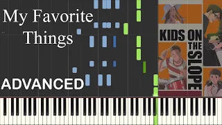 My Favorite Things - Kids On The Slope (Sakamichi no Apollon) - Advanced Jazz Piano Solo (Sheets)