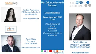 Bundestagswahl 2021 (Intro) | Kristina Pauncheva + Daniel Müller im Zeitarbeitscoach Podcast