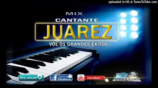 Mix Cantante Juarez | Vol 01 Grandes exitos | By Miguelito mix 2020