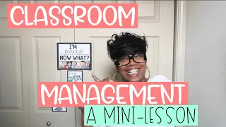 Classroom Management Mini Lesson
