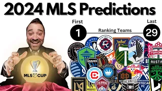 2024 MLS Season Predictions/Rankings (Big Announcement!)