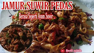 RESEP OSENG JAMUR SUWIR PEDAS || BIKIN NAGIH