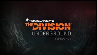 Tom Clancy's The Division - Expansion I: Underground Launch Trailer | PS4