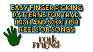 2 Super easy reel and Irish song finger picking patterns - easy Celtic guitar lesson for  beginners