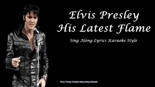 Elvis Presley His Latest Flame Sing Along Lyrics