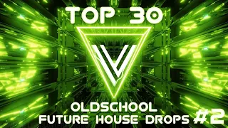 Top 30 Oldschool Future House Drops #2