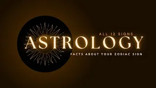 Astrological Facts About All 12 Zodiac Signs | What's Your Zodiac Sign? | #astrology #zodiacsigns