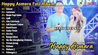 HAPPY ASMARA FT GILGA SAHID - MANOT - LAMUNAN | PLAYLIST DANGDUT HAPPY ASMARA FULL ALBUM BARU 2024