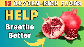 TOP 12 Oxygen Rich Foods That You Must Eat for Breathe Better | Christiansen Felix