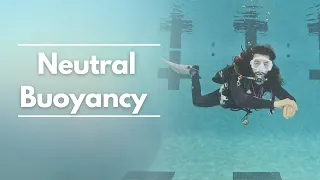 Improving Your Neutral Buoyancy | Scuba Diving