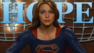 SUPERGIRL • A Message of Hope - "Be your own hero."